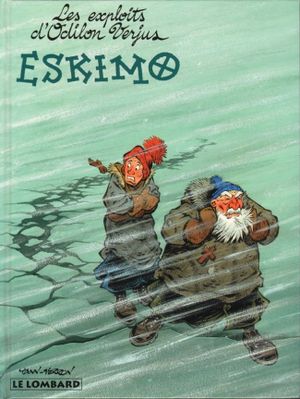Eskimo - Les Exploits d'Odilon Verjus, tome 3