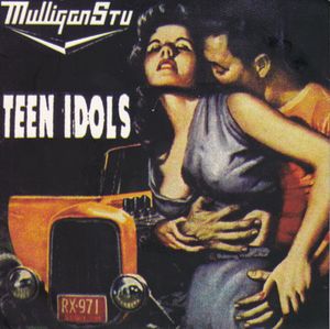 Mulligan Stu / Teen Idols (EP)
