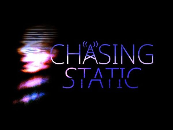 Chasing Static