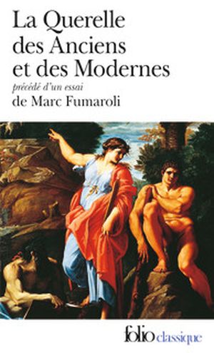 La Querelle des Anciens et des Modernes