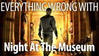 Everything Wrong With Night at the Museum