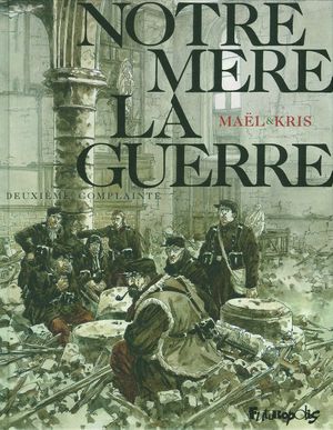 Deuxième complainte - Notre Mère la Guerre, tome 2