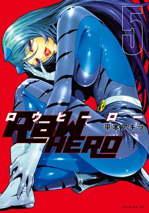 RaW Hero, tome 5