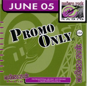 Promo Only: Modern Rock Radio, June 2005