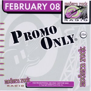 Promo Only: Modern Rock Radio, February 2008