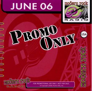 Promo Only: Modern Rock Radio, June 2006