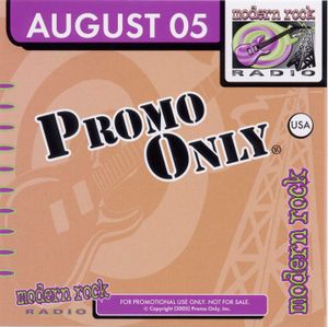 Promo Only: Modern Rock Radio, August 2005