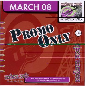 Promo Only: Modern Rock Radio, March 2008
