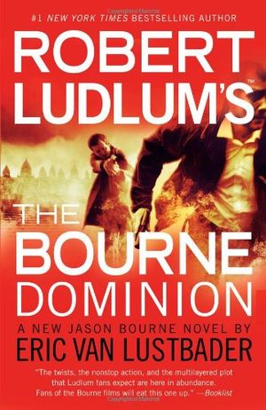 The Bourne Dominion - Jason Bourne, tome 9