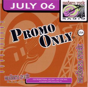 Promo Only: Modern Rock Radio, July 2006
