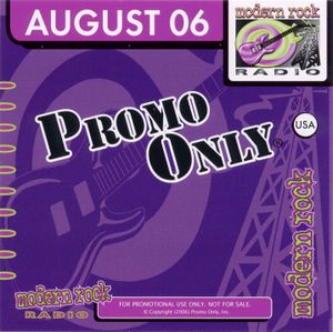 Promo Only: Modern Rock Radio, August 2006
