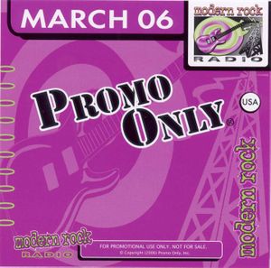 Promo Only: Modern Rock Radio, March 2006