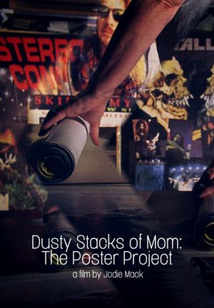 Dusty Stacks of Mom : The Poster Project