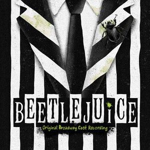 Beetlejuice: Original Broadway Cast Recording (OST)