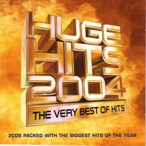 Huge Hits 2004