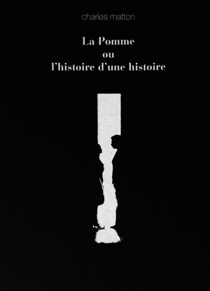 La Pomme ou l'histoire d'une histoire