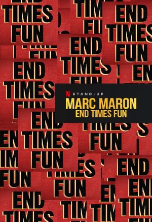 Marc Maron : End Times Fun