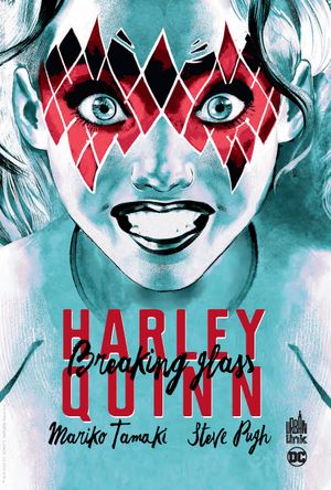 Harley Quinn : Breaking Glass