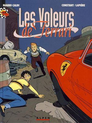 Les Voleurs de Ferrari - Mauro Caldi, tome 6