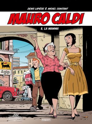La Mamma - Mauro Caldi, tome 8