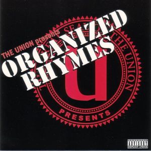 The Union Presents: Organized Rhymes