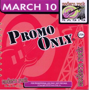 Promo Only: Modern Rock Radio, March 2010