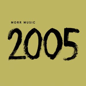 Morr 2005