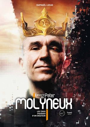 L'Oeuvre de Peter Molyneux