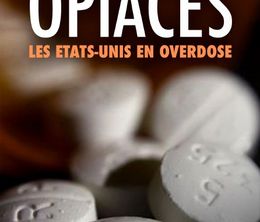 image-https://media.senscritique.com/media/000019385988/0/opiaces_les_etats_unis_en_overdose.jpg