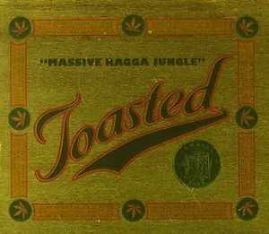 Toasted: Massive Ragga Jungle