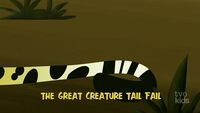 The Great Creature Tail Fail