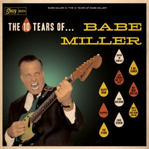 The 10 Tears of Babe Miller