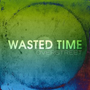 Wasted Time (Single)