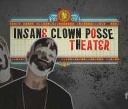image-https://media.senscritique.com/media/000019388784/0/insane_clown_posse_theater.jpg