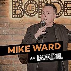 Mike Ward au Bordel