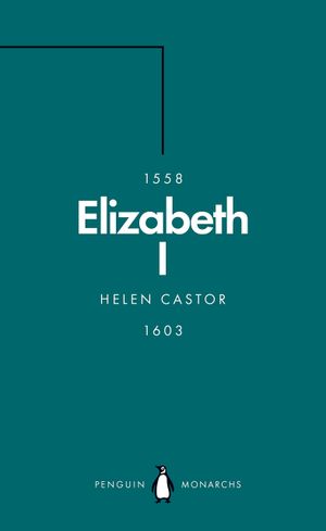 Elizabeth I: A Study in Insecurity