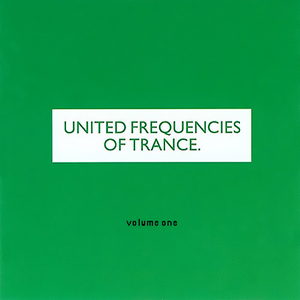 United Frequencies of Trance. Volume One (EP)