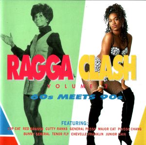 Ragga Clash Volume 3: 60s Meets 90s