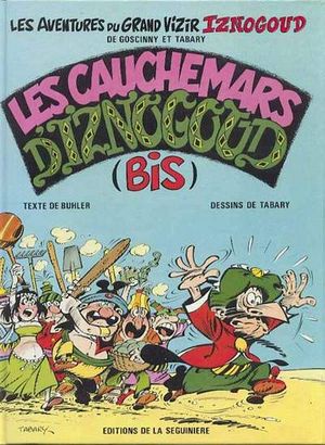 Les Cauchemars d'Iznogoud (bis) - Iznogoud, tome 17