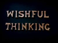 Wishful Thinking