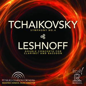Tchaikovsky: Symphony no. 4; Leshnoff: Double Concerto for Clarinet and Bassoon