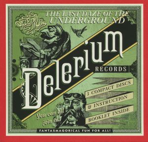 The Last Daze of the Underground: Delerium Records