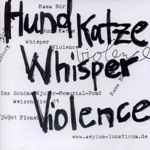 Hund Katze Whisper Violence (Single)