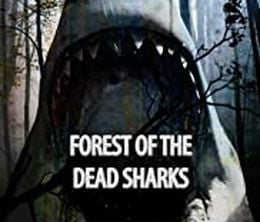 image-https://media.senscritique.com/media/000019395841/0/forest_of_the_dead_sharks.jpg