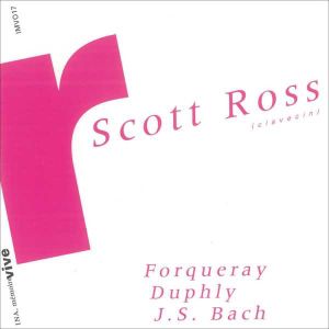 Scott Ross (clavecin) Forqueray, Duphly, J.S. Bach
