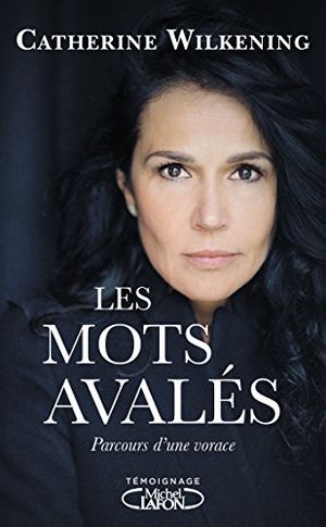 Les Mots avalés