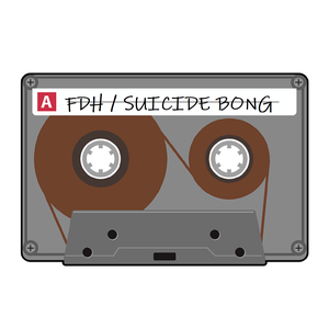 FDH / Suicide Bong Mixtape