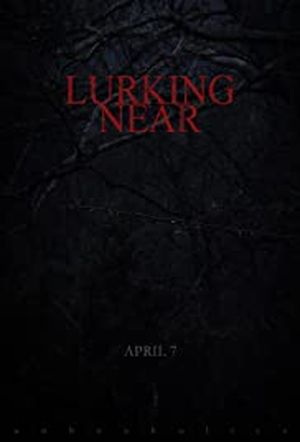 Lurking Near