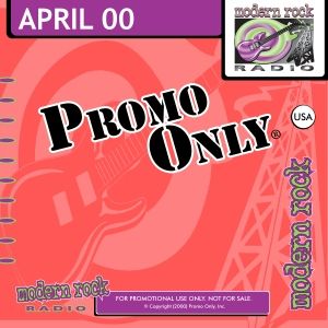 Promo Only: Modern Rock Radio, April 2000