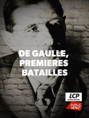 De Gaulle, Premières batailles